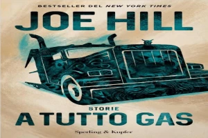 Book cover of A tutto gas by Joe Hill Book cover of A tutto gas by Joe Hill
